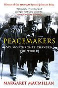 The Best Nonfiction of the Past Quarter Century: The Baillie Gifford Prize Winner of Winners - Peacemakers by Margaret MacMillan