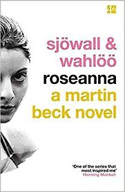 Roseanna: A Martin Beck Novel by Maj Sjöwall and Per Wahlöö Roseanna: A Martin Beck Novel by Maj Sjöwall and Per Wahlöö