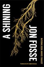 Notable Novels of Fall 2023 - A Shining by Jon Fosse, translated by Damion Searls