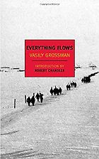 The best books on Ukraine - Everything Flows by Vasily Grossman