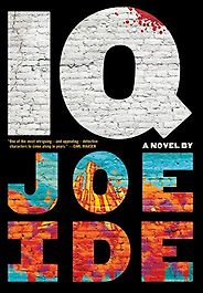 The Best Noir Novels - IQ by Joe Ide The Best Noir Novels - IQ by Joe Ide