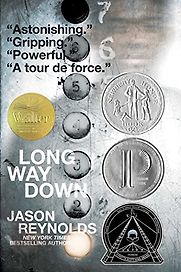 Long Way Down by Jason Reynolds Long Way Down by Jason Reynolds
