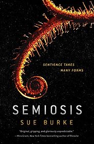 The Best Science Fiction Books About Aliens - Semiosis by Sue Burke