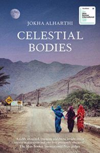 The Best Novels in Translation: the 2019 Booker International Prize - Celestial Bodies by Jokha Alharthi, translated by Marilyn Booth