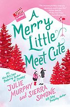 The Best Christmas Romance Books - A Merry Little Meet Cute by Julie Murphy & Sierra Simone