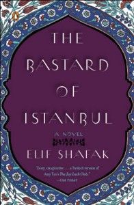 The best books on Turkey - The Bastard of Istanbul by Elif Shafak