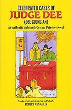 Historical Mystery Novels - Celebrated Cases of Judge Dee by Anonymous & Robert van Gulik (translator)