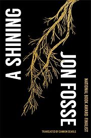 A Shining by Jon Fosse, translated by Damion Searls