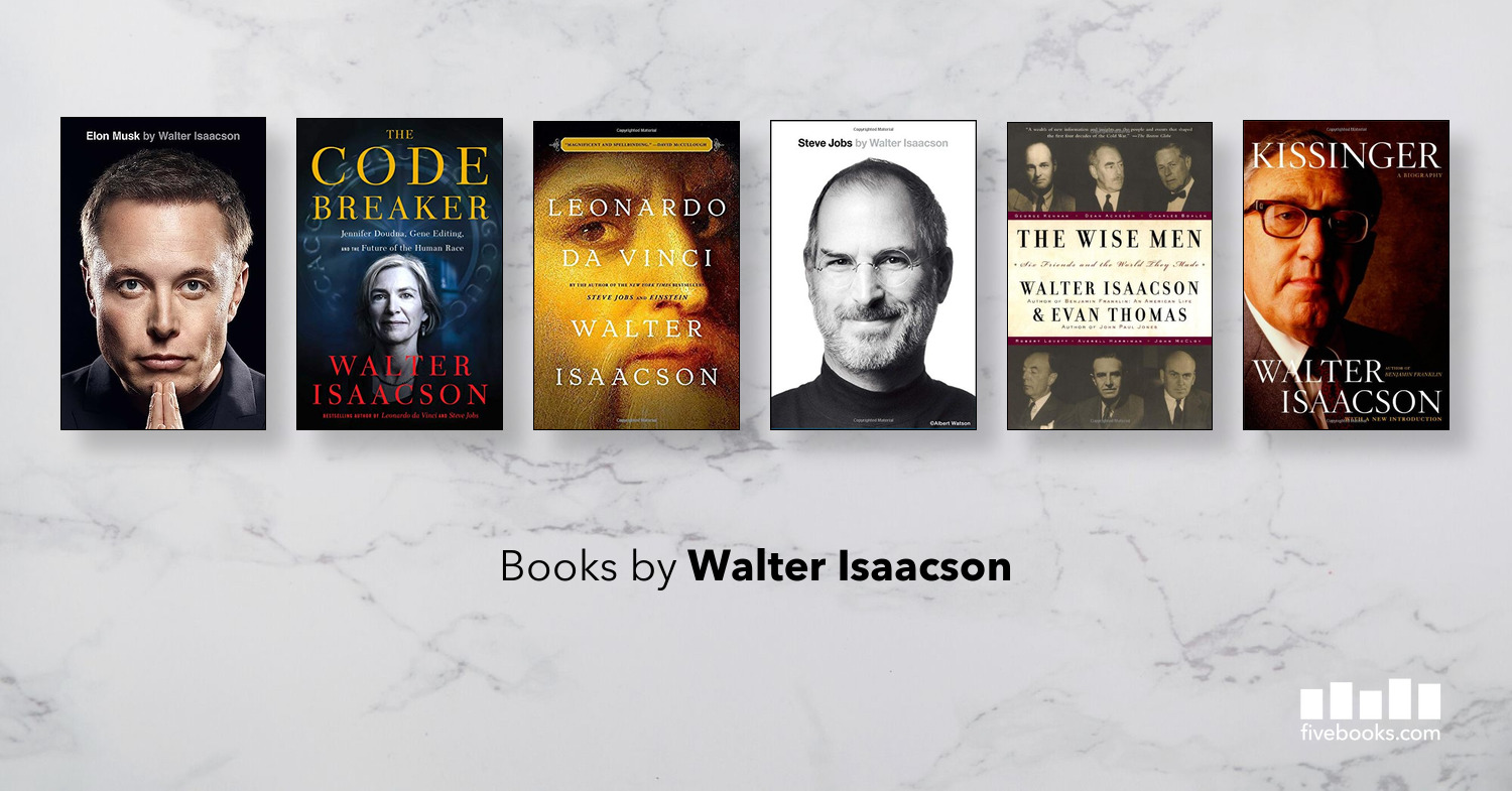 Books by Walter Isaacson - Five Books Expert Recommendations