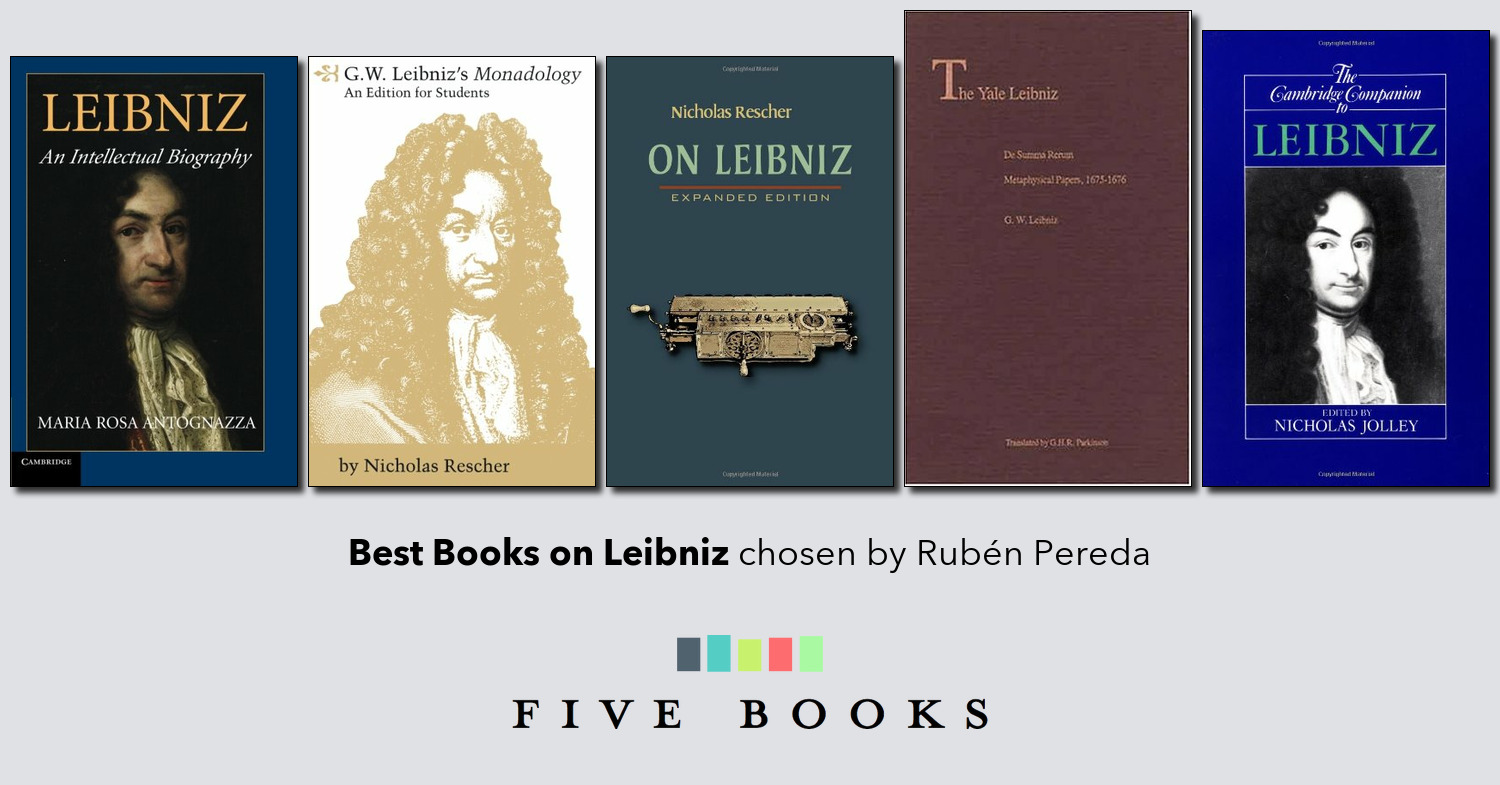 Best Books On Leibniz Five Books Reader List 8649