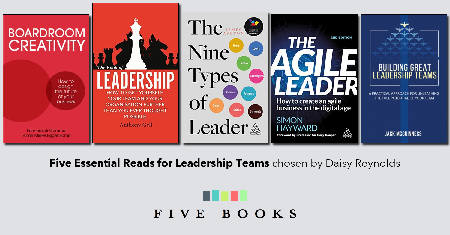 Five Essential Reads for Leadership Teams - Five Books Reader List