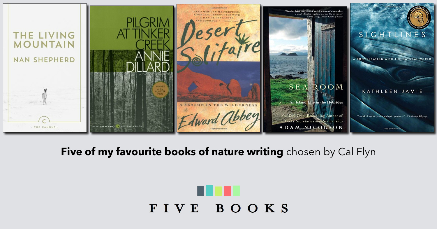 Five of my favourite books of nature writing Five Books Reader List