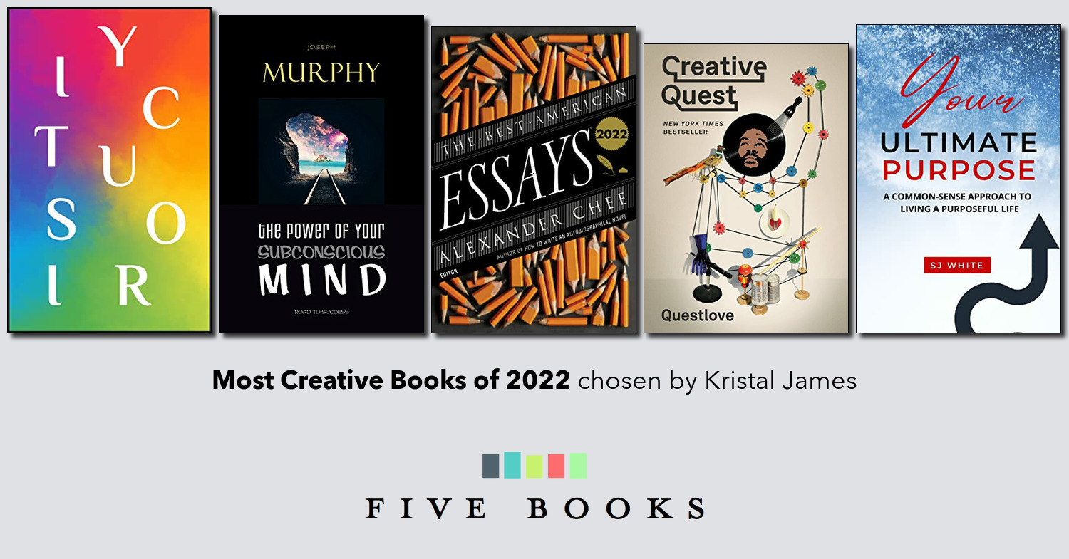 Most Creative Books of 2022 Five Books Reader List