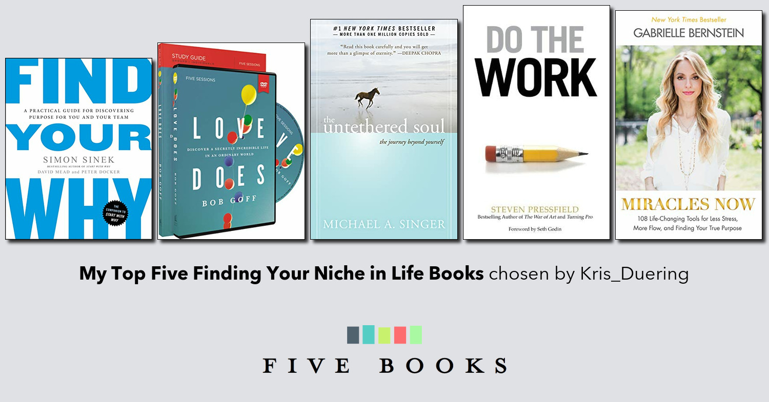 My Top Five Finding Your Niche in Life Books - Five Books Reader List