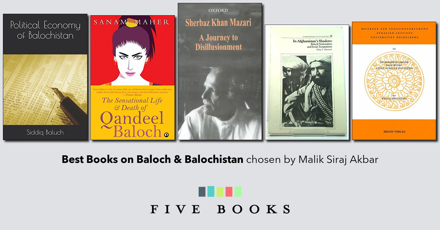 Best Books on Baloch & Balochistan - Five Books Reader List