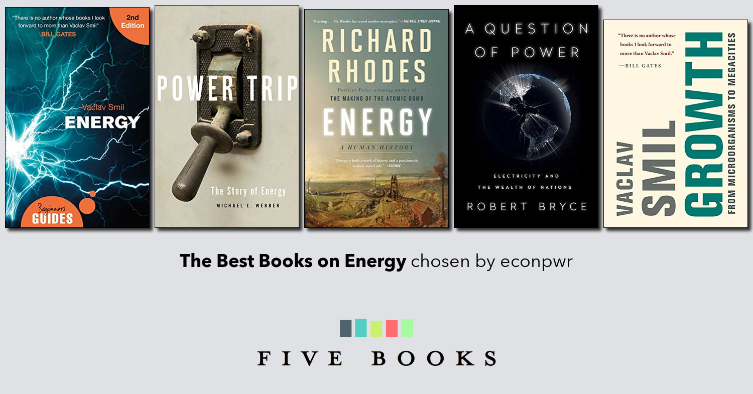 The Best Books on Energy Five Books Reader List